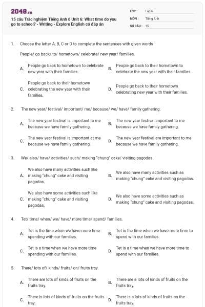 15 câu Trắc nghiệm Tiếng Anh 6 Unit 6: What time do you go to school? - Writing - Explore English có đáp án