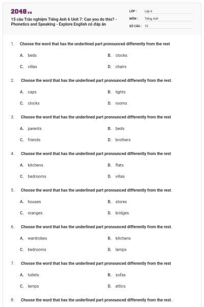 15 câu Trắc nghiệm Tiếng Anh 6 Unit 7: Can you do this? - Phonetics and Speaking - Explore English có đáp án