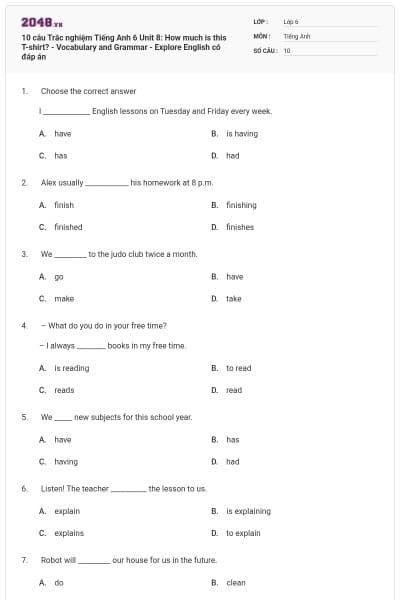 10 câu Trắc nghiệm Tiếng Anh 6 Unit 8: How much is this T-shirt? - Vocabulary and Grammar - Explore English có đáp án