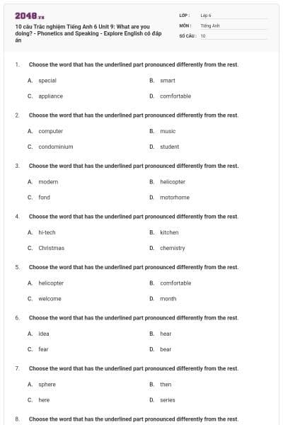 10 câu Trắc nghiệm Tiếng Anh 6 Unit 9: What are you doing? - Phonetics and Speaking - Explore English có đáp án