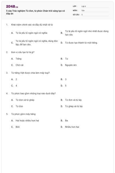 5 câu Trắc nghiệm Từ đơn, từ phức Chân trời sáng tạo có đáp án