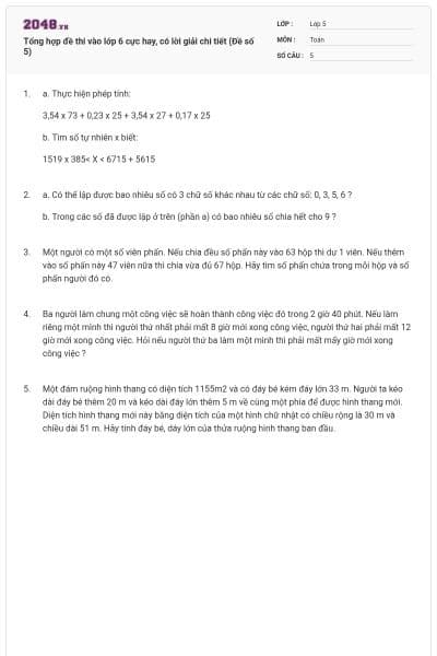 Tổng hợp đề thi vào lớp 6 cực hay, có lời giải chi tiết (Đề số 5)