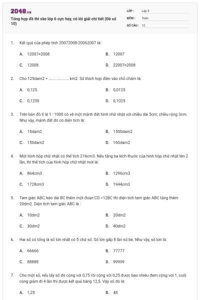 Tổng hợp đề thi vào lớp 6 cực hay, có lời giải chi tiết (Đề số 10)