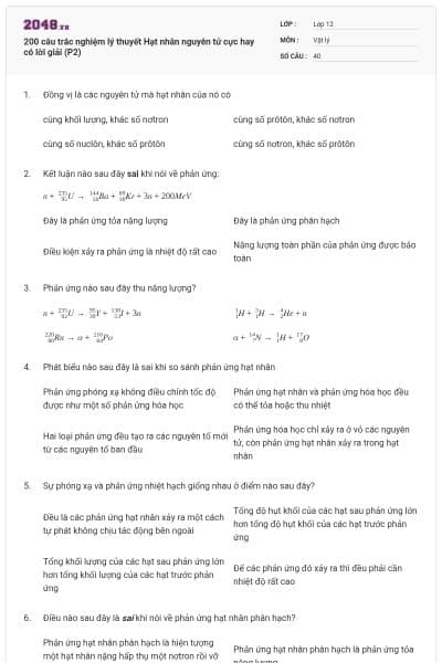 200 câu trắc nghiệm lý thuyết Hạt nhân nguyên tử cực hay có lời giải (P2)