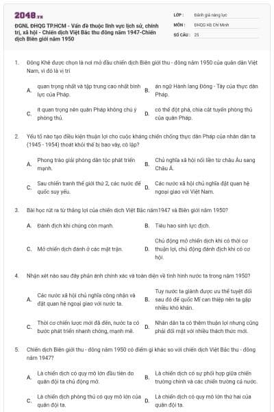 ĐGNL ĐHQG TP.HCM - Vấn đề thuộc lĩnh vực lịch sử, chính trị, xã hội - Chiến dịch Việt Bắc thu đông năm 1947-Chiến dịch Biên giới năm 1950