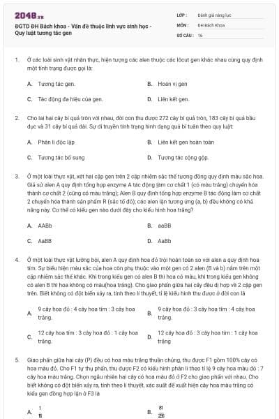 ĐGTD ĐH Bách khoa - Vấn đề thuộc lĩnh vực sinh học - Quy luật tương tác gen