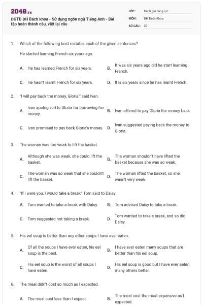 ĐGTD ĐH Bách khoa - Sử dụng ngôn ngữ Tiếng Anh - Bài tập hoàn thành câu, viết lại câu