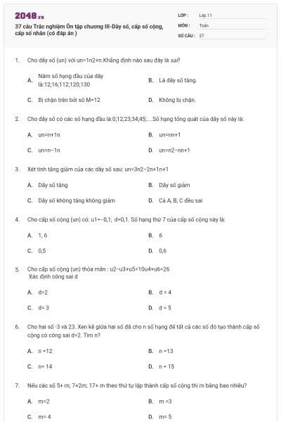 37 câu Trắc nghiệm Ôn tập chương III-Dãy số, cấp số cộng, cấp số nhân (có đáp án )