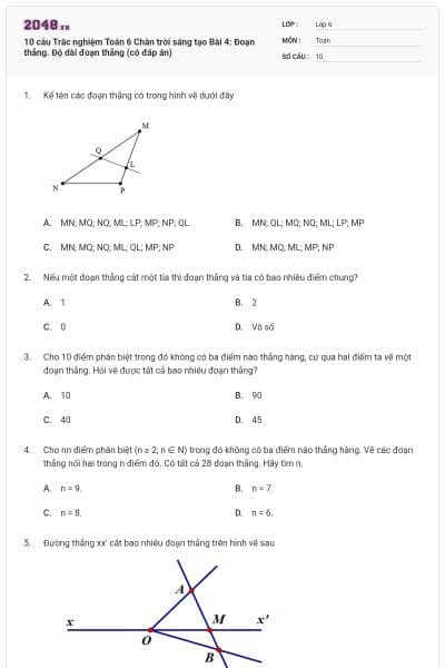 10 câu Trắc nghiệm Toán 6 Chân trời sáng tạo Bài 4: Đoạn thẳng. Độ dài đoạn thẳng (có đáp án)