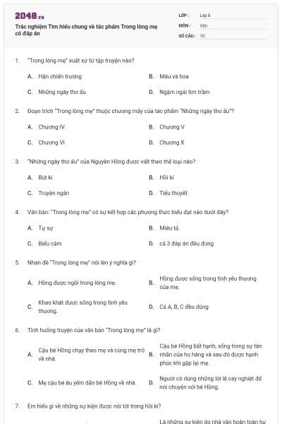 Trắc nghiệm Tìm hiểu chung về tác phẩm Trong lòng mẹ có đáp án