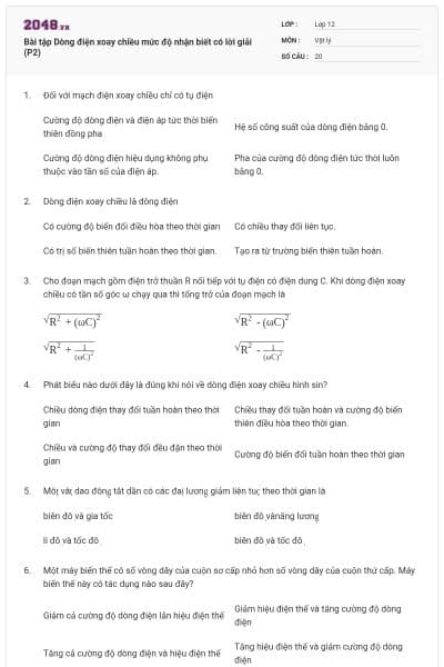 Bài tập Dòng điện xoay chiều mức độ nhận biết có lời giải (P2)