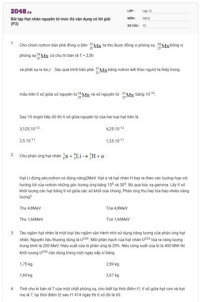 Bài tập Hạt nhân nguyên tử mức độ vận dụng có lời giải (P3)