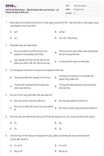 ĐGTD ĐH Bách khoa - Vấn đề thuộc lĩnh vực hóa học - Lý thuyết chung về kim loại