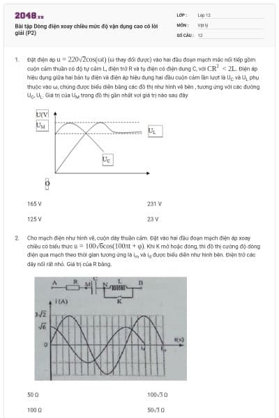 Bài tập Dòng điện xoay chiều mức độ vận dụng cao có lời giải (P2)