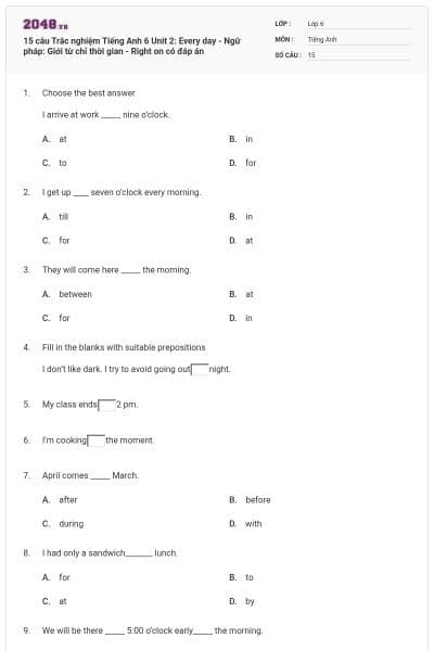 15 câu Trắc nghiệm Tiếng Anh 6 Unit 2: Every day - Ngữ pháp: Giới từ chỉ thời gian - Right on có đáp án