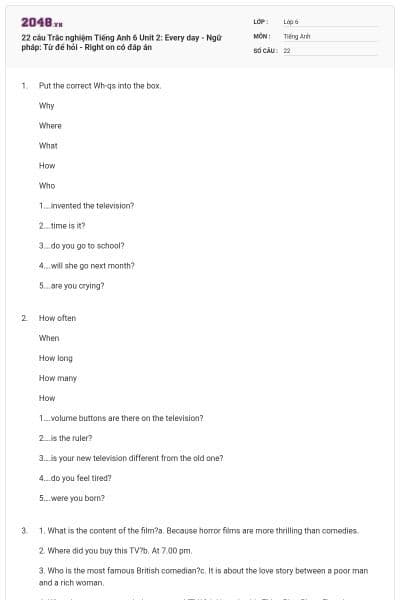 22 câu Trắc nghiệm Tiếng Anh 6 Unit 2: Every day - Ngữ pháp: Từ để hỏi - Right on có đáp án