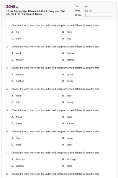 10 câu Trắc nghiệm Tiếng Anh 6 Unit 2: Every day - Ngữ âm: /ð/ & /θ/ - Right on có đáp án