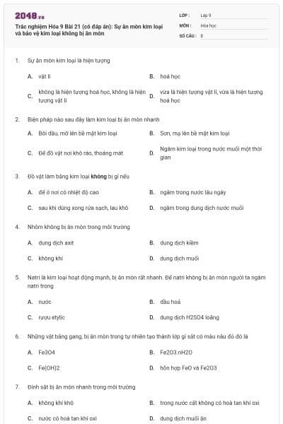 Trắc nghiệm Hóa 9 Bài 21 (có đáp án): Sự ăn mòn kim loại và bảo vệ kim loại không bị ăn mòn