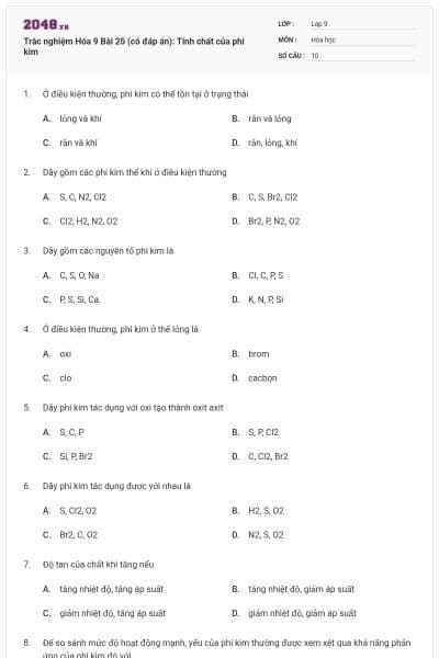 Trắc nghiệm Hóa 9 Bài 25 (có đáp án): Tính chất của phi kim