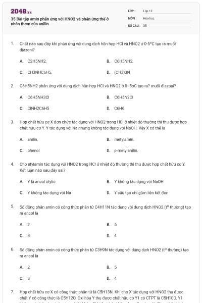 35 Bài tập amin phản ứng với HNO2 và phản ứng thế ở nhân thơm của anilin