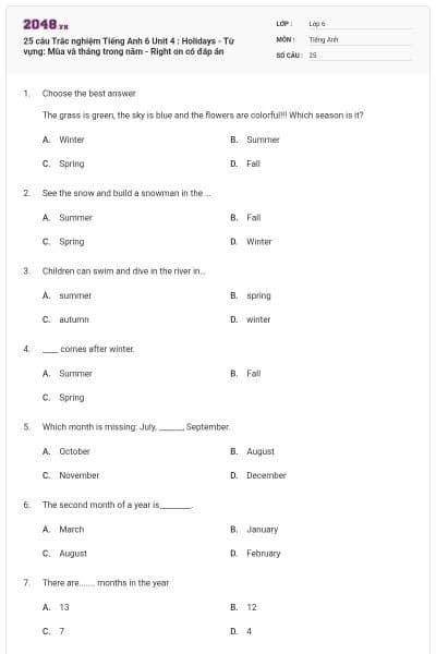 25 câu Trắc nghiệm Tiếng Anh 6 Unit 4 : Holidays - Từ vựng: Mùa và tháng trong năm - Right on có đáp án