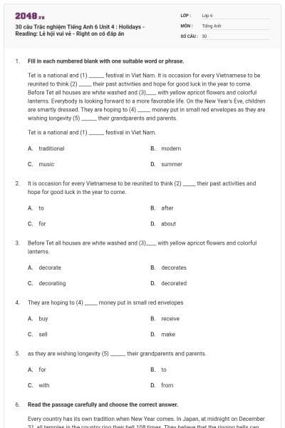 30 câu Trắc nghiệm Tiếng Anh 6 Unit 4 : Holidays - Reading: Lễ hội vui vẻ - Right on có đáp án