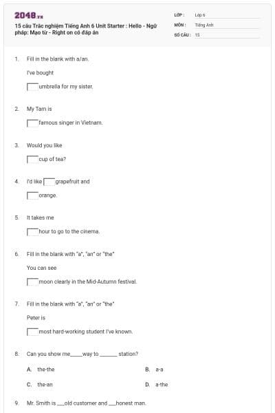 15 câu Trắc nghiệm Tiếng Anh 6 Unit Starter : Hello - Ngữ pháp: Mạo từ - Right on có đáp án