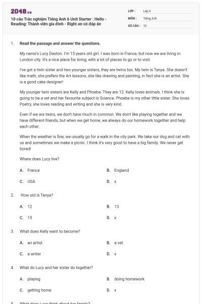 10 câu Trắc nghiệm Tiếng Anh 6 Unit Starter : Hello - Reading: Thành viên gia đình - Right on có đáp án