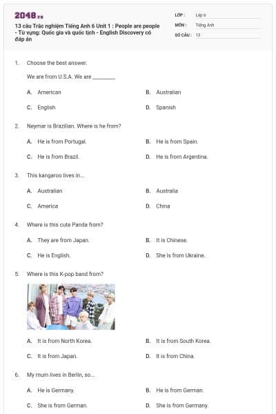 13 câu Trắc nghiệm Tiếng Anh 6 Unit 1 : People are people - Từ vựng: Quốc gia và quốc tịch - English Discovery có đáp án