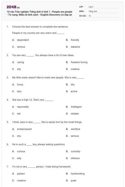10 câu Trắc nghiệm Tiếng Anh 6 Unit 1 : People are people - Từ vựng: Miêu tả tính cách - English Discovery có đáp án