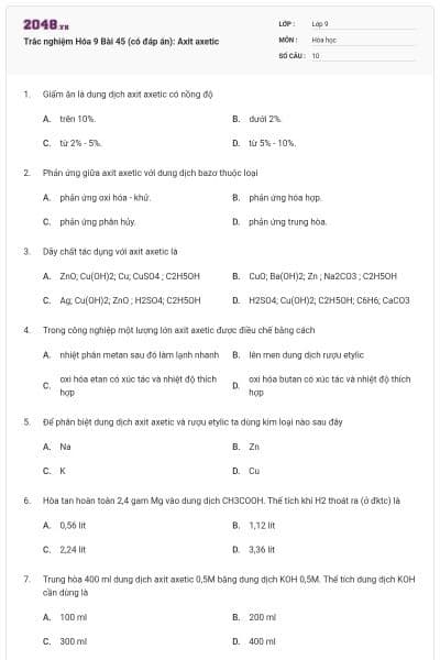 Trắc nghiệm Hóa 9 Bài 45 (có đáp án): Axit axetic