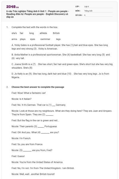 6 câu Trắc nghiệm Tiếng Anh 6 Unit 1 : People are people - Reading điền từ: People are people - English Discovery có đáp án