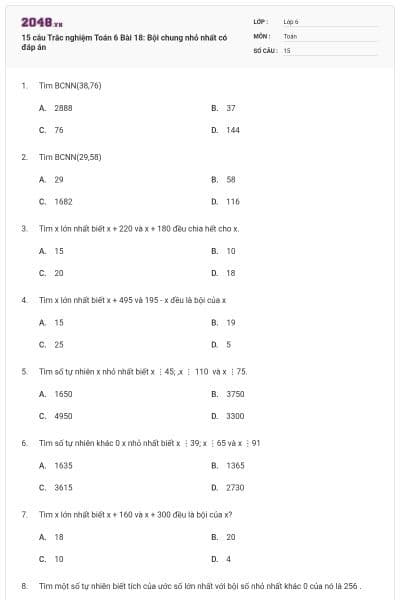 15 câu Trắc nghiệm Toán 6 Bài 18: Bội chung nhỏ nhất có đáp án