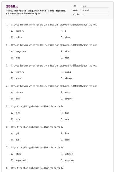15 câu Trắc nghiệm Tiếng Anh 6 Unit 1 : Home - Ngữ âm: /ɪ/ - iLearn Smart World có đáp án