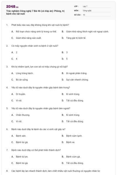 Trắc nghiệm Công nghệ 7 Bài 46 (có đáp án): Phòng, trị bệnh cho vật nuôi