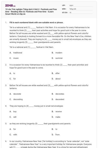 10 câu Trắc nghiệm Tiếng Anh 6 Unit 4 : Festivals and Free time - Reading điền từ: Festivals and Free time - iLearn Smart World có đáp án