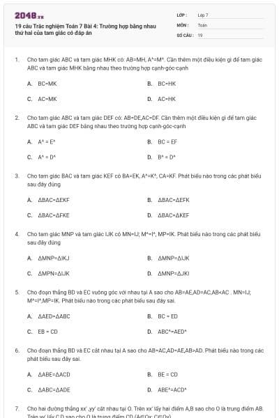 19 câu Trắc nghiệm Toán 7 Bài 4: Trường hợp bằng nhau thứ hai của tam giác có đáp án