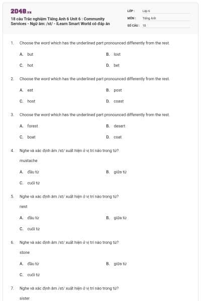 18 câu Trắc nghiệm Tiếng Anh 6 Unit 6 : Community Services - Ngữ âm: /st/ - iLearn Smart World có đáp án