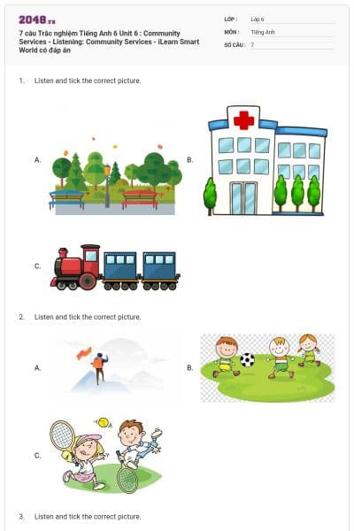 7 câu Trắc nghiệm Tiếng Anh 6 Unit 6 : Community Services - Listening: Community Services - iLearn Smart World có đáp án