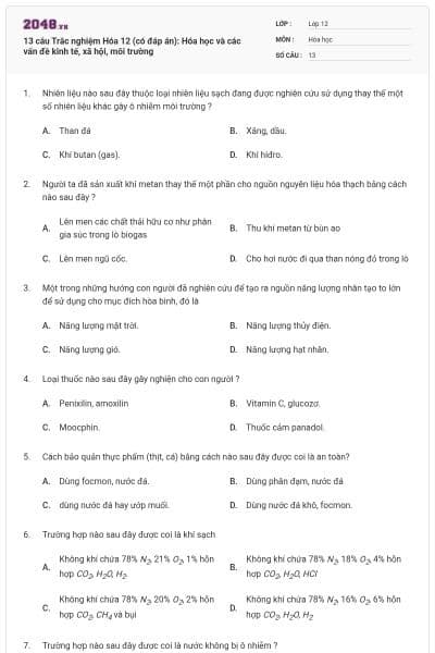 13 câu Trắc nghiệm Hóa 12 (có đáp án): Hóa học và các vấn đề kinh tế, xã hội, môi trường