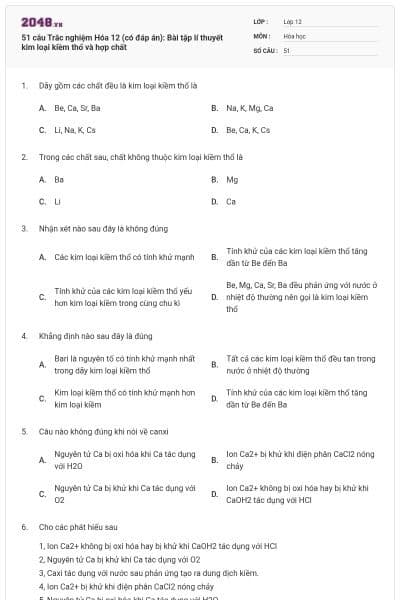 51 câu Trắc nghiệm Hóa 12 (có đáp án): Bài tập lí thuyết kim loại kiềm thổ và hợp chất