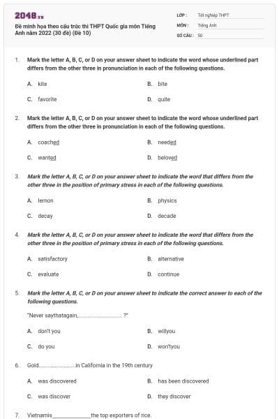 Đề minh họa theo cấu trúc thi THPT Quốc gia môn Tiếng Anh năm 2022 (30 đề) (Đề 10)