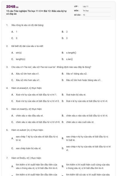 15 câu Trắc nghiệm Tin học 11 C++ Bài 12: Kiểu xâu ký tự có đáp án