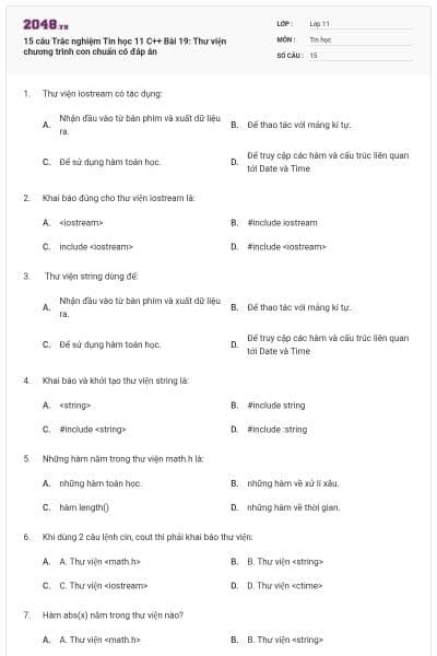 15 câu Trắc nghiệm Tin học 11 C++ Bài 19: Thư viện chương trình con chuẩn có đáp án