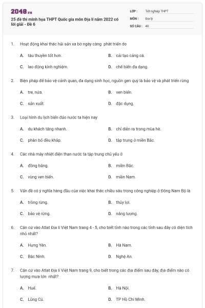 25 đề thi minh họa THPT Quốc gia môn Địa lí năm 2022 có lời giải - Đề 6