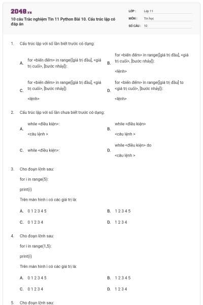 10 câu Trắc nghiệm Tin 11 Python Bài 10. Cấu trúc lặp có đáp án