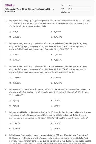 Trắc nghiệm Vật Lí 10 (có đáp án): Va chạm đàn hồi - va chạm mềm