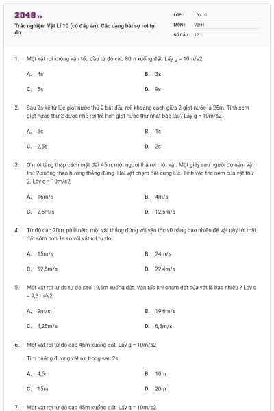 Trắc nghiệm Vật Lí 10 (có đáp án): Các dạng bài sự rơi tự do