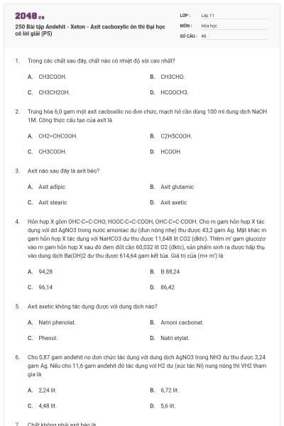 250 Bài tập Andehit - Xeton - Axit cacboxylic ôn thi Đại học có lời giải (P5)
