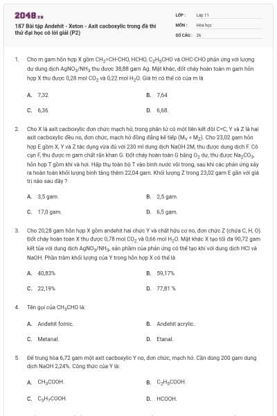 187 Bài tập Andehit - Xeton - Axit cacboxylic trong đề thi thử đại học có lời giải (P2)